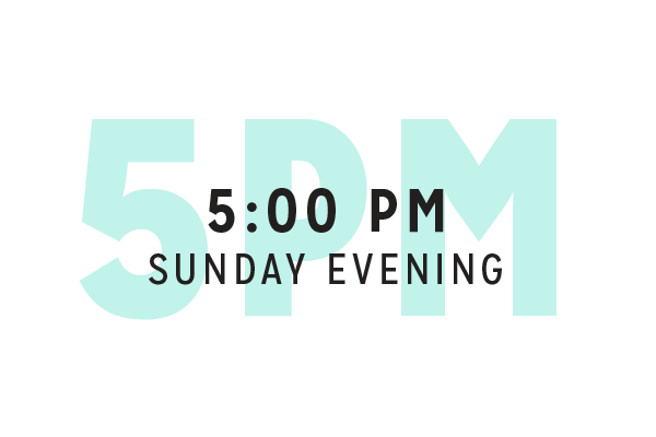 5:00 PM Sunday Evenin